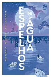 Book cover of Espelhos de água by Samantha Sotto Yambao