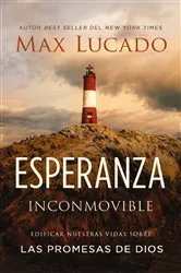 Book cover of Esperanza inconmovible by Max Lucado