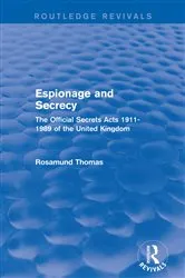 Book cover of Espionage and Secrecy (Routledge Revivals) by Rosamund Thomas
