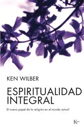 Book cover of Espiritualidad integral by Ken Wilber