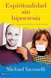 Book cover of Espiritualidad sin hipocresía by Mike Yaconelli