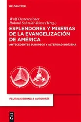 Book cover of Esplendores y miserias de la evangelización de América by Wulf Oesterreicher