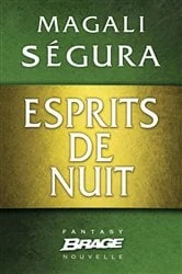 Book cover of Esprits de nuit by Magali Ségura