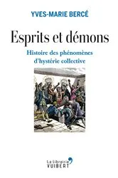 Book cover of Esprits et démons - Histoire des phénomènes d'hystérie collective XVIe-XXe siècle by Unknown