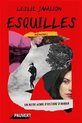 Book cover of Esquilles by Leslie Jamison