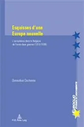 Book cover of Esquisses d’une Europe nouvelle by Eric Bussière