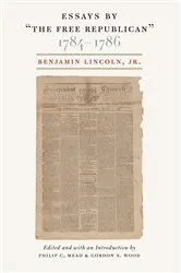Book cover of Essays by “The Free Republican,” 1784–1786 by Gordon S. Wood