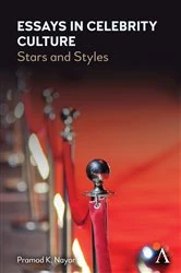 Book cover of Essays in Celebrity Culture by Pramod K. Nayar
