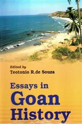 Book cover of Essays In Goan History by Teotonio R. de Souza