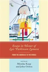 Book cover of Essays in Honor of Lois Parkinson Zamora by John Ochoa