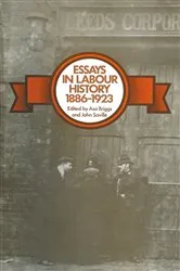 Book cover of Essays in Labour History 1886–1923 by Asa Briggs