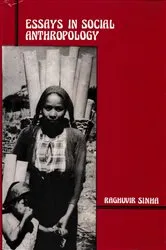 Book cover of Essays in Social Anthropology by Raghuvir Sinha