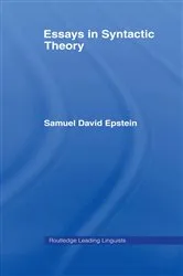 Book cover of Essays in Syntactic Theory by Samuel David Epstein