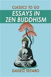 Book cover of Essays in Zen Buddhism by Daisetz Teitaro
