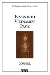 Book cover of Essays into Vietnamese Pasts by K. W. Taylor