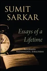 Book cover of Essays of a Lifetime by Sumit Sarkar