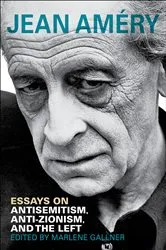 Book cover of Essays on Antisemitism, Anti-Zionism, and the Left by Jean Améry