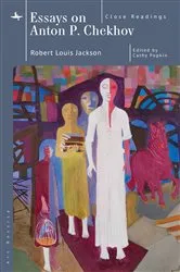 Book cover of Essays on Anton P. Chekhov by Robert Louis Jackson