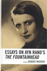 Book cover of Essays on Ayn Rand's The Fountainhead by Robert Mayhew