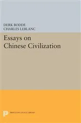 Book cover of Essays on Chinese Civilization by Derk Bodde