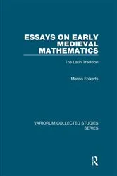 Book cover of Essays on Early Medieval Mathematics by Menso Folkerts