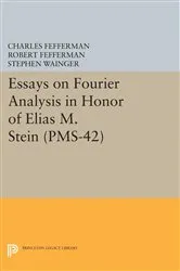 Book cover of Essays on Fourier Analysis in Honor of Elias M. Stein by Unknown