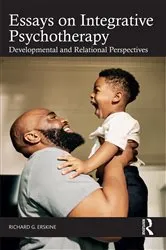 Book cover of Essays on Integrative Psychotherapy by Richard G. Erskine