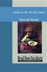 Book cover of Essays on Life, Art and Science by Samuel Butler
