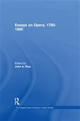 Book cover of Essays on Opera, 1750-1800 by John A. Rice