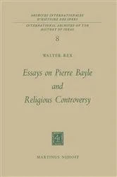 Book cover of Essays on Pierre Bayle and Religious Controversy by Walter Rex