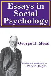 Book cover of Essays on Social Psychology by George Mead