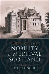 Book cover of Essays on the Nobility of Medieval Scotland by Unknown