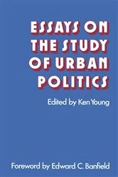 Book cover of Essays on the Study of Urban Politics by Ken Young