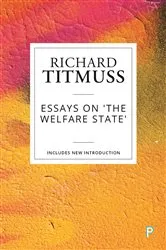 Book cover of Essays on the Welfare State by Richard M Titmuss