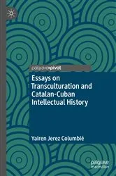 Book cover of Essays on Transculturation and Catalan-Cuban Intellectual History by Yairen Jerez Columbié