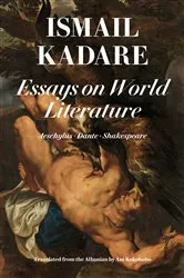 Book cover of Essays on World Literature by Ismail Kadare