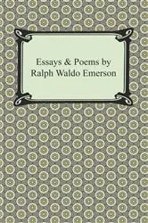 Book cover of Essays & Poems by Ralph Waldo Emerson by Ralph Waldo Emerson