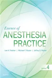 Book cover of Essence of Anesthesia Practice E-Book (4th ed.) by Lee A. Fleisher MD