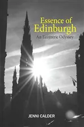 Book cover of Essence of Edinburgh by Jenni Calder