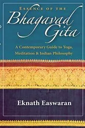 Book cover of Essence of the Bhagavad Gita by Eknath Easwaran