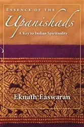 Book cover of Essence of the Upanishads (3rd ed.) by Eknath Easwaran