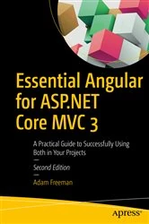 Book cover of Essential Angular for ASP.NET Core MVC 3 (2nd ed.) by Adam Freeman