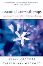 Book cover of Essential Aromatherapy by Susan Worwood