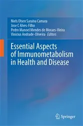 Book cover of Essential Aspects of Immunometabolism in Health and Disease by Niels Olsen Saraiva Camara