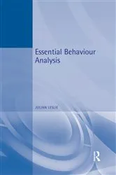 Book cover of Essential Behaviour Analysis by Julian Leslie