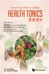 Book cover of Essential Chinese Medicine - Volume 2: Health Tonics by Bao Chun Zhang