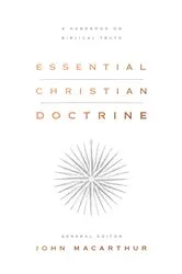 Book cover of Essential Christian Doctrine by John MacArthur
