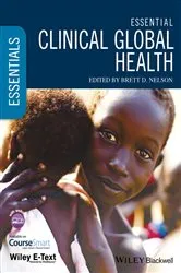 Book cover of Essential Clinical Global Health by Brett D. Nelson