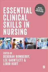 Book cover of Essential Clinical Skills in Nursing by Deborah Rowberry