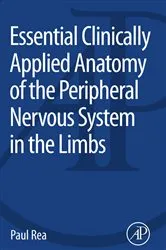 Book cover of Essential Clinically Applied Anatomy of the Peripheral Nervous System in the Limbs by Paul Rea